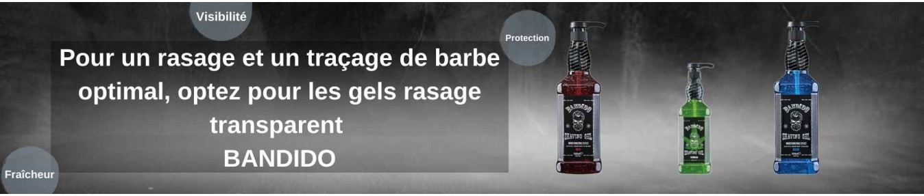 Gels de rasage transparents pour homme - BANDIDO